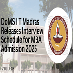 DoMS IIT Madras Releases Interview Schedule for MBA Admission 2025